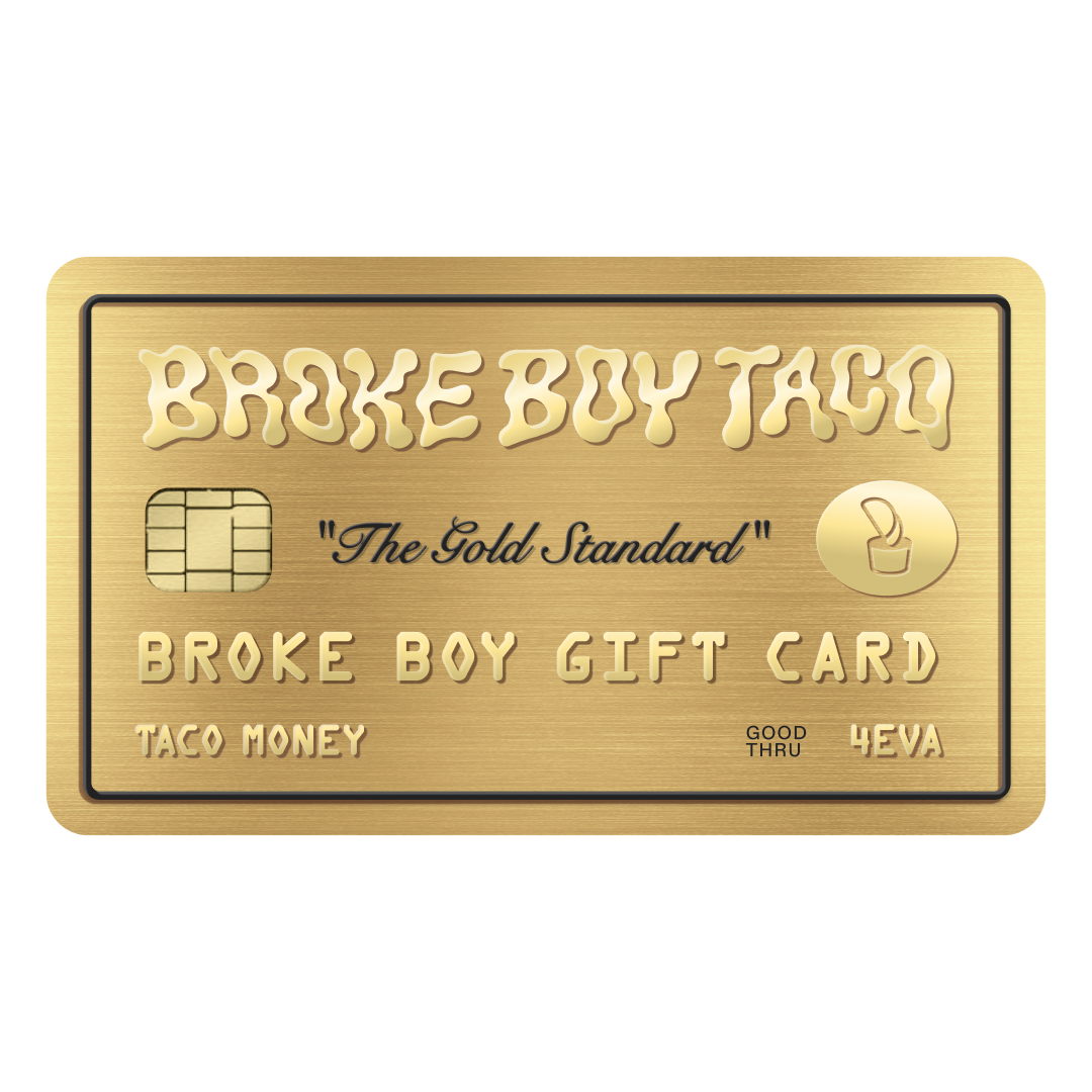 Broke Boy Taco Gift Card