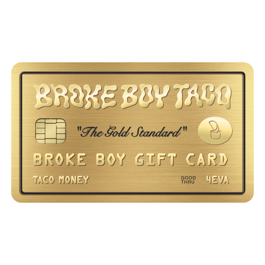 Broke Boy Taco Gift Card